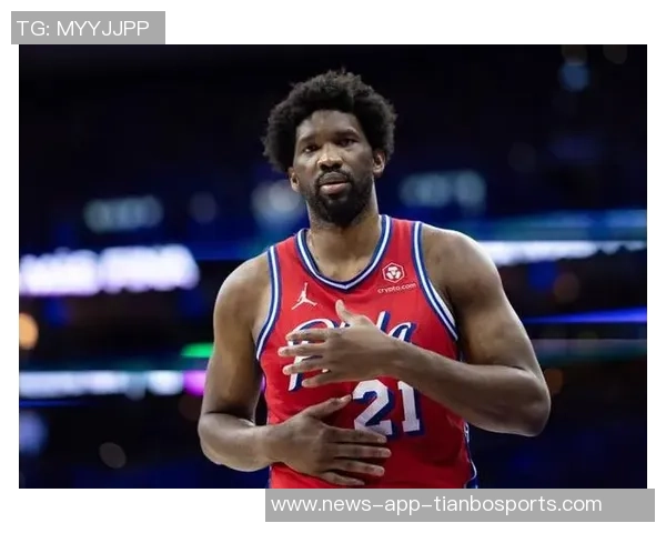 恩比德逆转表现引发争议替补席与奇才球迷激烈对抗